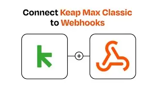 How to connect Keap Max Classic to Webhooks - Easy Integration