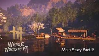 Where Winds Meet (燕雲十六聲) | Story Playthrough (Part 9) ENG SUB