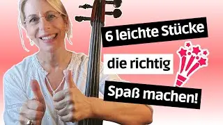 Cello spielen & genie&szlig;en: 6 leichte St&uuml;cke mit Gef&uuml;hl (inkl. Noten)