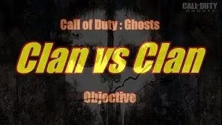 Clan vs Clan Objective - Call of Duty Ghosts -  667 Gaming - Part 4 'GG On Stormfront'