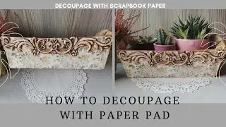 Decoupage With CardStock paper | How to Decoupage Thick Paper | Decoupage  Tutorial for Beginners