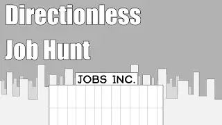 Directionless - Job Hunt