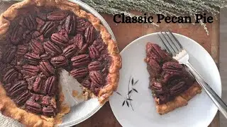 Classic Pecan Pie