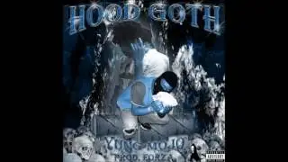 Yung Mojo x Forza - Hood Goth ( FULL RARE EP )