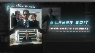 РУКОВОДСТВО ПО РЕДАКТИРОВАНИЮ 3 СЛОЕВ | AFTER EFFECTS |