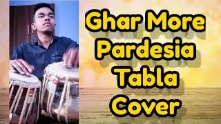 Ghar More Pardesia Tabla Cover | Ganesh Kathar | Pritam | Shreya & Vaishali |