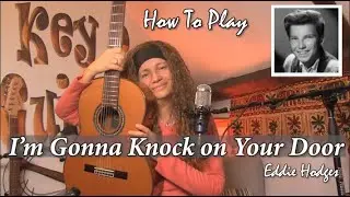 I'm Gonna Knock on Your Door-Eddie Hodges/Guitar Tutorial Lesson/EASY Strumming + Play Along