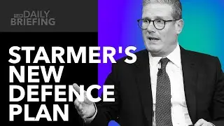 Why Starmer is Increasing Defence Spending