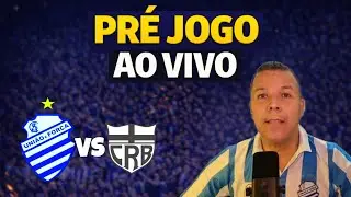 CSA X CRB | PRÉ JOGO AO VIVO!