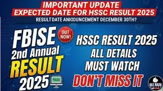 HSSC result 2025 Fbise | Fbise Result Hssc 2025 | Result Date  | FBISE HSSC 2nd Annual Exam Result 