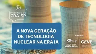 A Nova Gera&ccedil;&atilde;o de Tecnologia Nuclear na Era IA