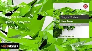 Wayne Dudley - How Deep (Original Mix)