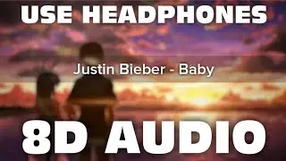Justin Bieber - Baby (8D AUDIO) | Ft. Ludacris | Mr. 8D World | 🔥🎧🔥