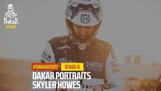 Skyler Howes - Dakar Portraits - Stage 6 - #Dakar2022