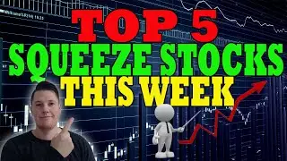🚀📈 TOP 5 Stocks Ready to SQUEEZE 🔥 High Short Interest Plays 🔔 Must-Watch Picks This Week