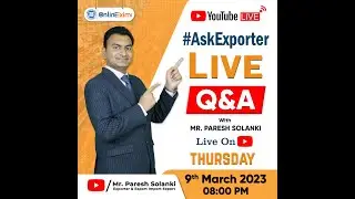 Export Import Live Q&A with Exporter Mr. Paresh Solanki #AskExporter