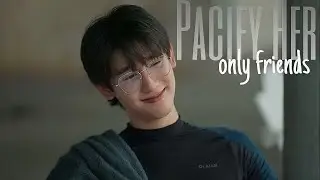 [BL] Pacify her || Only Friends FMV 