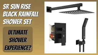 REVIEW (2026): SR SUN RISE Black Rainfall Shower Set. Features