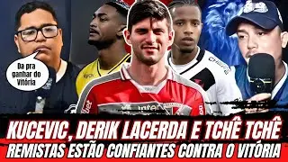 DERIK LACERDA, TCHE TCHE E KUCEVIC NO VITÓRIA? TORCEDORES DO REMO ESTÃO CONFIANTES CONTRA O COLOSSAL