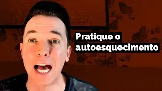 Pratique o autoesquecimento | Pr. Lucinho