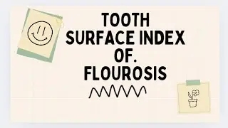 Flourosis Index | Tooth surface index of flourosis| Important for fcps  | Public health dentistry