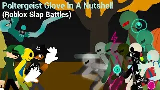 Poltergeist Glove In A Nutshell | Roblox Slap Battles(Stick Nodes Pro Animation)