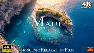 Maui 4K - Scenic Relaxation Film With Calming Music - 4K Travel Guide