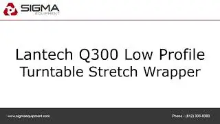 Lantech Q300 Low Profile Turntable Stretch Wrapper.