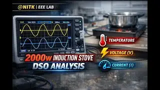 One creative Exmpt @NITK l.... Analysis of 2000W  Induction stove Temperature, Current,Vtg with DSO