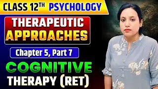 COGNITIVE THERAPY (RET)|#class12 |ALBERT ELLIS |#cbse |#psychology |#mentalhealthawareness