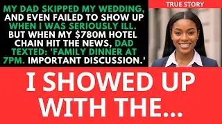 My Dad Skipped My Wedding. But When My $780M Hotel Chain Hit the News, Dad Texted…