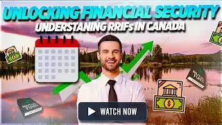 Unlocking Financial Security Understanding RRIFs in Canada