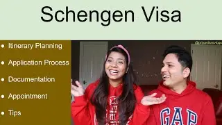 Schengen Visa | Itinerary Planning | Application Process | Documentation | Appointment | Tips