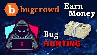 How to Start Bug Bounty Hunting | Bugcrowd | Ethical Hacking