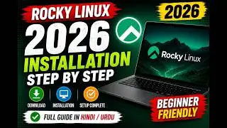 Rocky Linux 2026 Installation Guide | Download & Install Rocky Linux Step by Step (Hindi/Urdu)