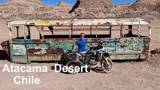 Atacama Desert, Chile, and zipping ahead to Mendoza, Argentina, Uspallata Pass, & Valparaiso, Chile