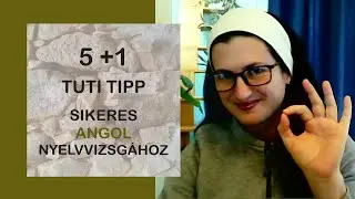 5 +1 szuper tipp sikeres angol nyelvvizsgához