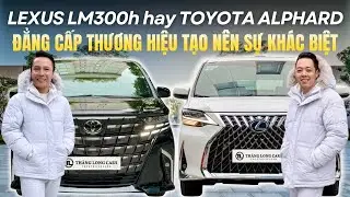 Khoan Vội Mua Toyota Alphard 2026 Vì Lexus LM300h Đang Ở Đây Rồi | Lê Minh Thành