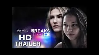 WHAT BREAKS THE ICE Official Trailer Sofia Hublitz, Madelyn Cline, Lukas Gage