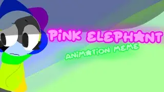 Pink elephant meme!/ft. Holly (moonflower fanchild) dandy world oc/fankid / 