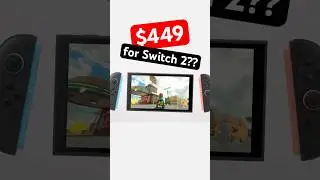 $449 for Switch 2 price?? Nintendo CONFIRMS!  #gaming #switch2