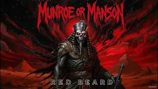 Munroe or Manson - Heavy Metal - By RED BEARD