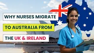 Why Nurses Migrate to Australia from the UK and Ireland? | UK / Ireland nurses to Australia .