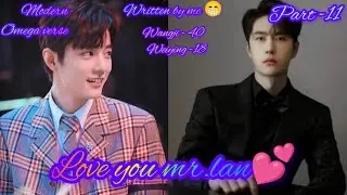 Love you mr.lan💕 part-11 #wangxian #hindiexplantion #modern #omega #lanzhan #weiying