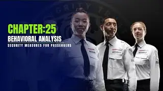 Chapter:25 | Behavioral Analysis| Airlines security screening | Airport security