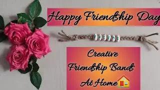 Happy Friendship Day 2022 | Make Creative Friendship Bands at Home #KKCreativeVlogs
