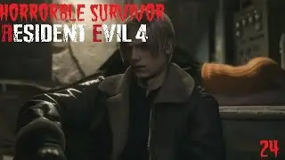horrorble survivor: resident evil 4 remake: episode 24:  LEON IS A SUPREME GENTLEMAN
