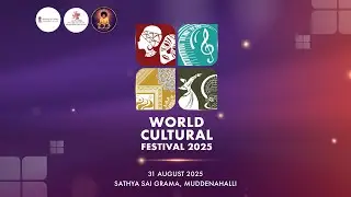 One World One Family World Cultural Festival : Day 16 | Live From Sathya Sai Grama | 31 August 2025