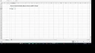 How to Automatically adjust column width in Excel