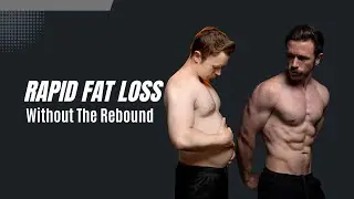 Rapid Fat Loss Without the Rebound